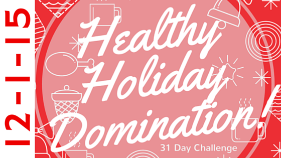 Healthy Holiday Domination